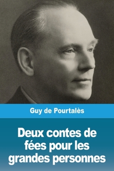 Paperback Deux contes de fées pour les grandes personnes [French] Book