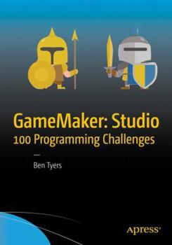 Paperback Gamemaker: Studio 100 Programming Challenges Book