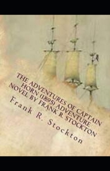 The Adventures of Captain Horn Illustrated