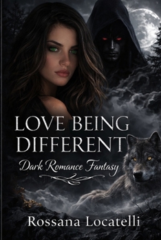 Love being different (Italian Dark Passion Series)