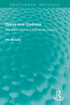 Paperback Dress and Undress: The Restoration and Eighteenth Century Book