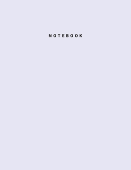 Notebook: Lavender Color • Writing Journal • College Ruled Notebook • Lined Notebook • Diary • Notepad • Large Composition Book • 8.5x11 inches • 120 pages
