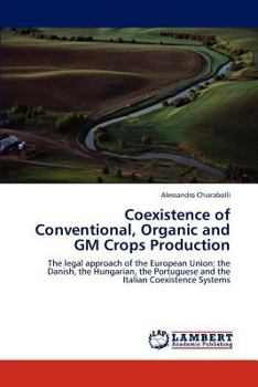 Paperback Coexistence of Conventional, Organic and GM Crops Production Book