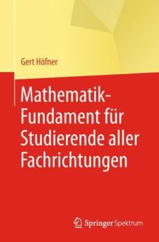 Paperback Mathematik-Fundament Für Studierende Aller Fachrichtungen [German] Book