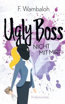 Paperback Ugly Boss: Nicht mit mir! [German] Book