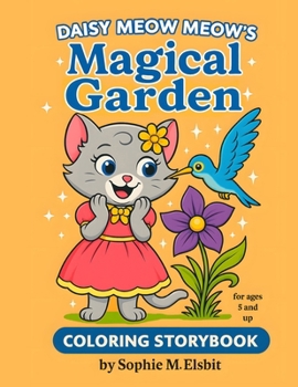 Daisy Meow Meow's Magical Garden (Fantabulous Worlds to Color)
