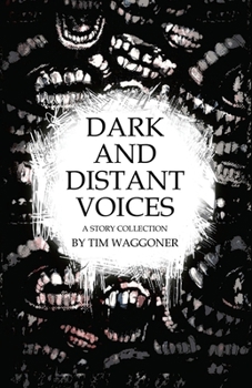 Paperback Dark and Distant Voices: A Story Collection Book