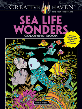 Paperback Creative Haven Sea Life Wonders Coloring Book: Amazing Designs on a Dramatic Black Background Book