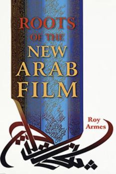 Hardcover Roots of the New Arab Film Book