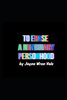 Paperback To Erase a Nonbinary Personhood Book