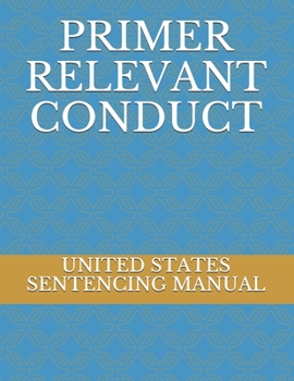 Paperback Primer Relevant Conduct Book