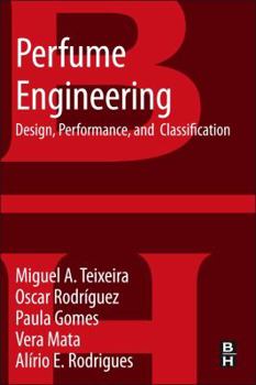 Paperback Perfume Engineering: Design, Performance and Classification Book