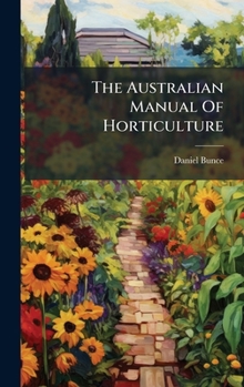 Hardcover The Australian Manual Of Horticulture [Afrikaans] Book