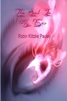 Paperback The Soul in My Eyes Book