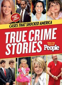 People: True Crime Stories: Cases That Shocked America