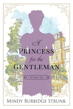 Paperback A Princess for the Gentleman Book