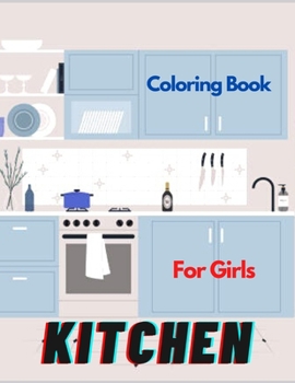 Paperback kitchen coloring book: Coloring book for Kids and Adults Book