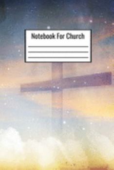 Paperback Notebook For Church: Church Notebook For Adults Couples Mormons Christians Catholics To Write Down Notes About Church Book