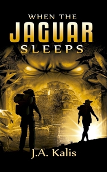 When The Jaguar Sleeps - Book #1 of the Curse Of Inca Gold