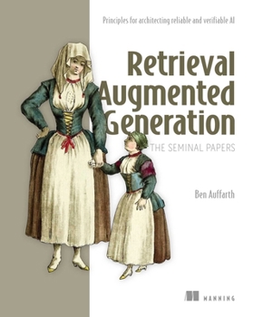 Digital Retrieval Augmented Generation, The Seminal Papers Book