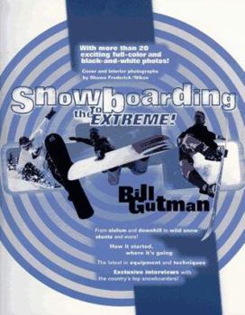 Paperback Snowboarding: To the Extreme! Book