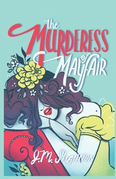 Paperback The Murderess of Mayfair: A Second Chance at Love Book