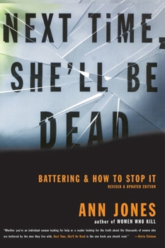 Paperback Next Time, She'll Be Dead: Battering and How to Stop It Book