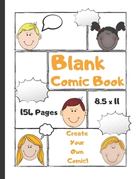 Paperback Blank Comic Book: for Kids: Create Your Own Comic! - Notebook and Sketchbook for Kids to Unleash Creativity Book