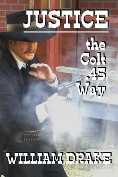Paperback Justice - The Colt .45 Way Book