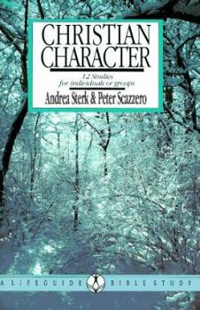 Paperback Christian Character: 12 Studies for individuals or groups (Lifeguide Bible Studies) Book