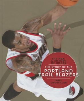 Hardcover The Story of the Portland Trail Blazers Book