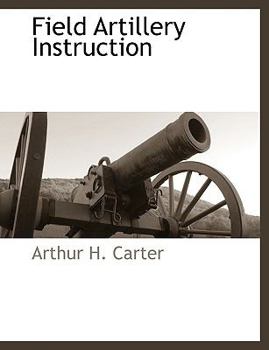 Paperback Field Artillery Instruction Book