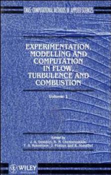 Hardcover Experimentation Modeling and Computation in Flow, Turbulence and Combustion Book