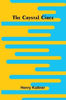 The Crystal Circe