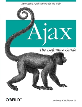 Paperback Ajax: The Definitive Guide: Interactive Applications for the Web Book