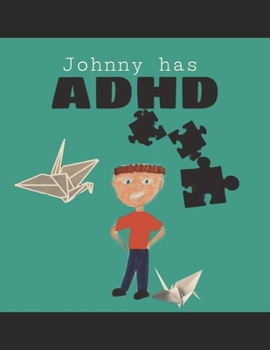 Paperback Johnny has ADHD Book