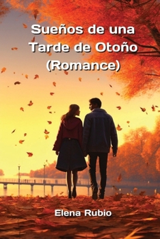 Paperback Sueños de una Tarde de Otoño (Romance) (Arabic and Spanish Edition) [Arabic] Book