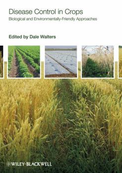 Hardcover Disease Control in Crops: Biological and Environmentally-Friendly Approaches Book
