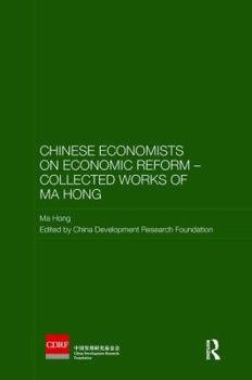 Paperback Chinese Economists on Economic Reform - Collected Works of Ma Hong Book