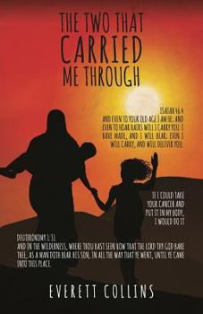 Paperback The Two That Carried Me Through Book