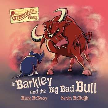 Paperback Barkley and the Big Bad Bull Book