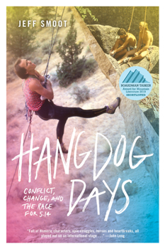 Paperback Hangdog Days: Conflict, Change, and the Race for 5.14 Book
