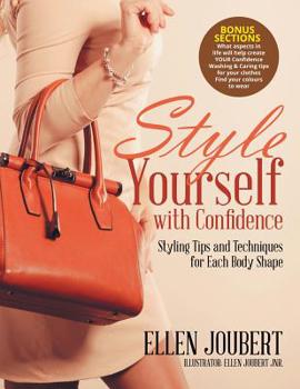 Paperback Style Yourself with Confidence: Styling Tips and Techniques for Each Body Shape Book