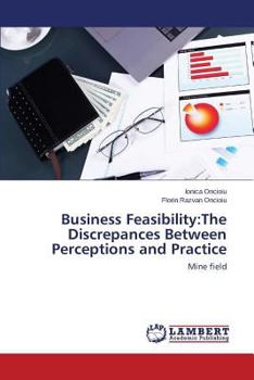 Paperback Business Feasibility: The Discrepances Between Perceptions and Practice Book