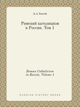 Paperback Roman Catholicism in Russia. Volume 1 [Russian] Book