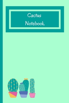 Paperback Cactus Notebook: Nice Succulent Small Lined Notebook for Office, Class, School, Men, Women, Children Book