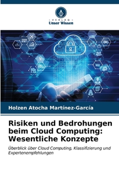 Paperback Risiken und Bedrohungen beim Cloud Computing: Wesentliche Konzepte [German] Book