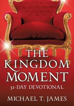 Paperback The Kingdom Moment Book