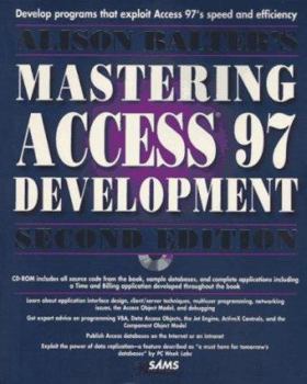 Paperback Alison Balter's Mastering Access 97 Development [With CDROM] Book