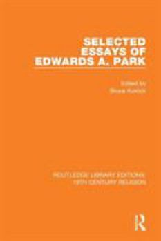 Selected Essays of Edwards A. Park